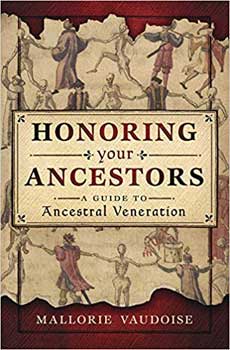 Honoring your Ancestors by Mallorie Vaudoise (image for) Honoring your Ancestors by Mallorie Vaudoise